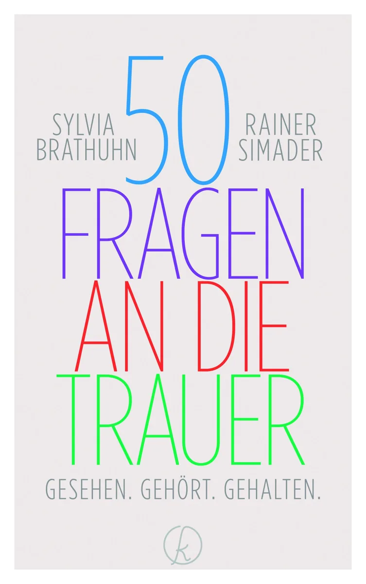 Buchcover: 50 Fragen an die Trauer von Sylvia Brathuhn und Rainer Simader