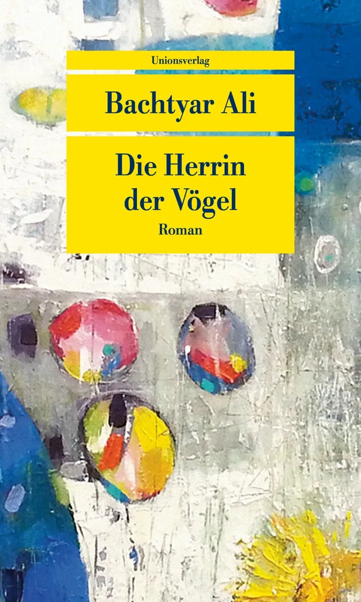 Buchcover: Die Herrin der Vögel von Bachtyar Ali