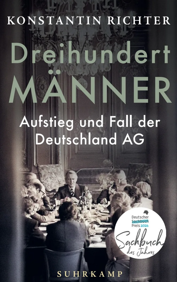 Buchcover: Dreihundert Männer – Aufstieg und Fall der Deutschland AG von Konstantin Richter
