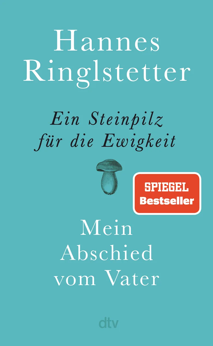 Buchcover: Hannes Ringlstetter – Ein Steinpilz für die Ewigkeit