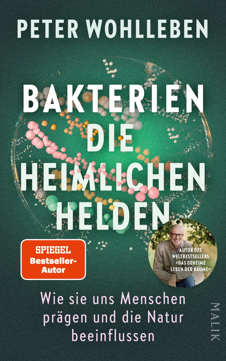 Buchcover: Bakterien – die heimlichen Helden von Peter Wohlleben