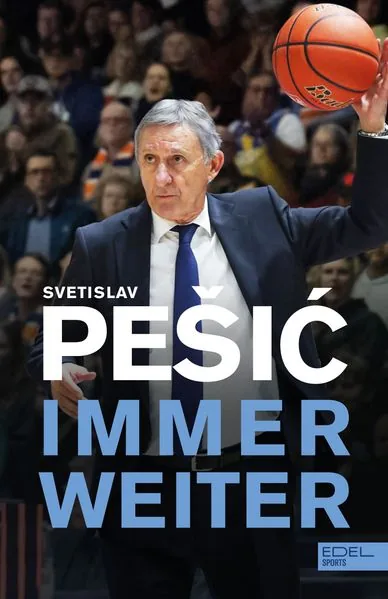 Buchcover: Svetislav Pešić – Immer weiter