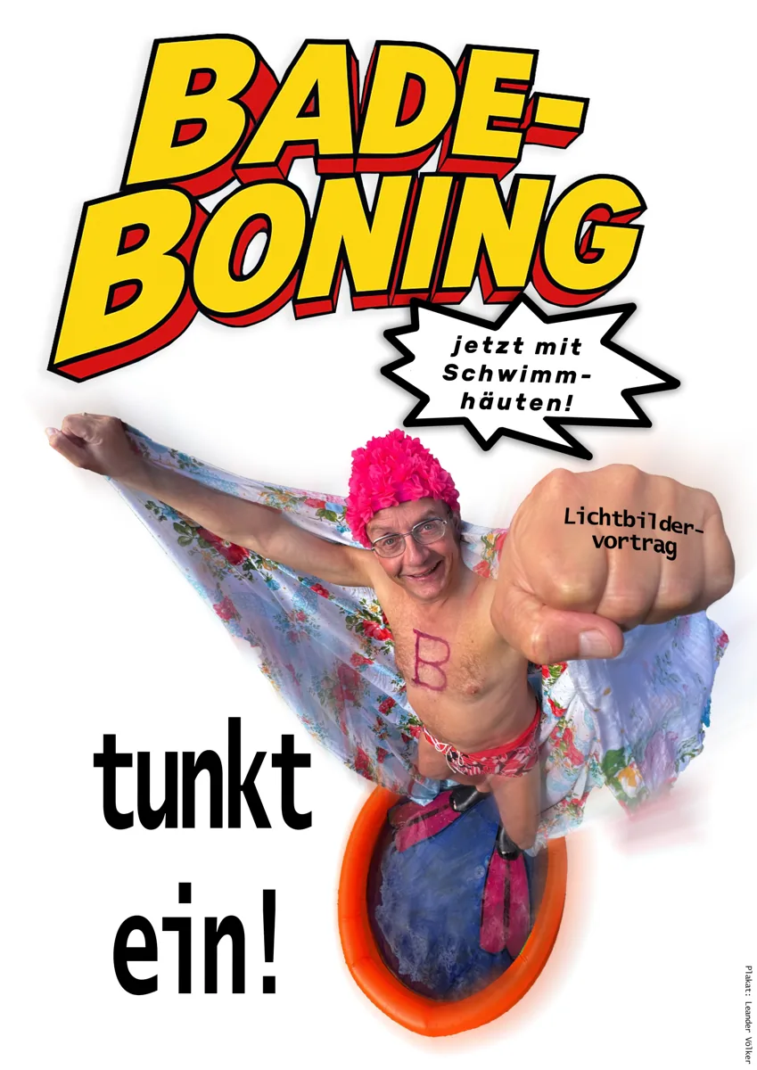Programmplakat zu „Bade-Boning tunkt ein!“ mit Wigald Boning